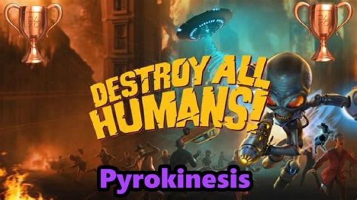 Destroy All Humans Pyrokinesis Trophy | How to set something on fire