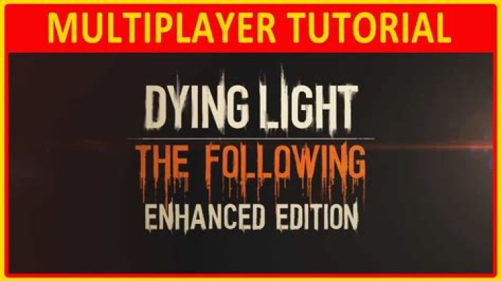 Dying Light Enhanced Edition Multiplayer Update Trailer
