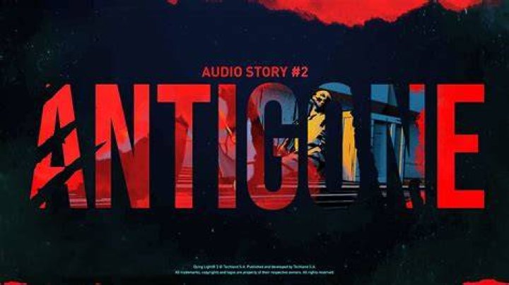
Dying Light Releases “Antigone” Its Second Audio Story