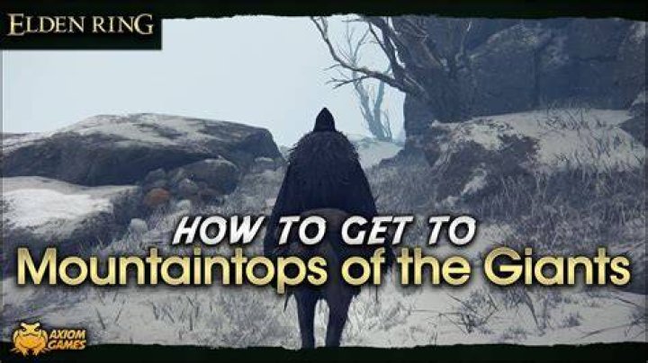 
Elden Ring: How to Get to Mountaintops of the Giants
