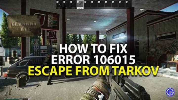 Escape from Tarkov Error 106015 Fix