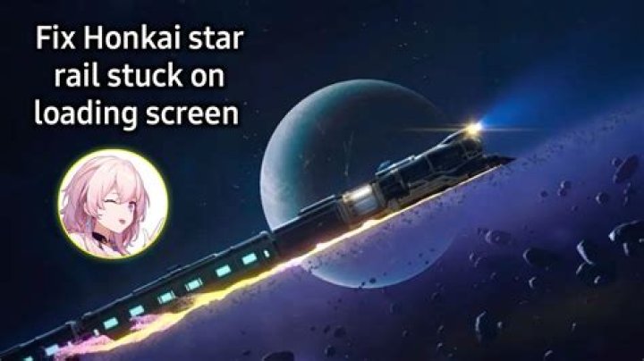 Honkai Star Rail Not Loading: How to Fix Being Stuck on Loading Screen?