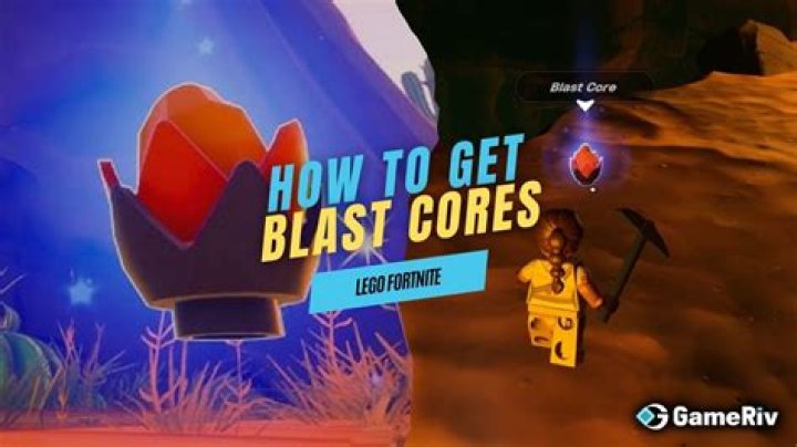 how to get blast cores in lego fortnite
