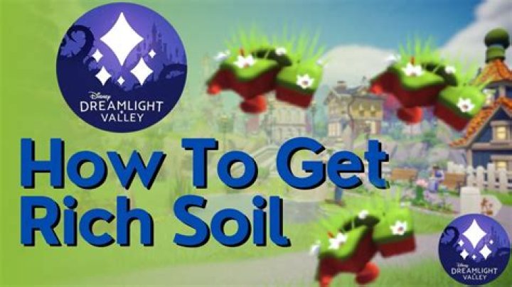 How to Get Rich Soil in Disney Dreamlight Valley