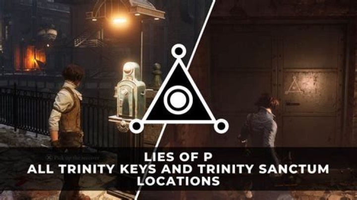 How to Get Trinity Keys in Lies of P
