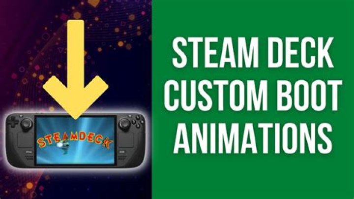 How to Set a Steam Deck Custom Boot or Suspend Animation