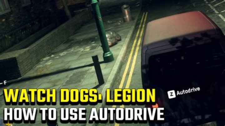 How to use Autodrive in Watch Dogs: Legion