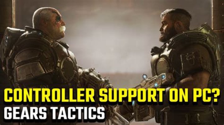Is there Gears Tactics controller support?