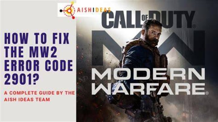 MW2 Error Code 2901 Fix and Solution