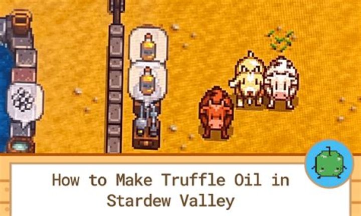 Stardew Valley: How to Get Truffle Oil and What It's Used For