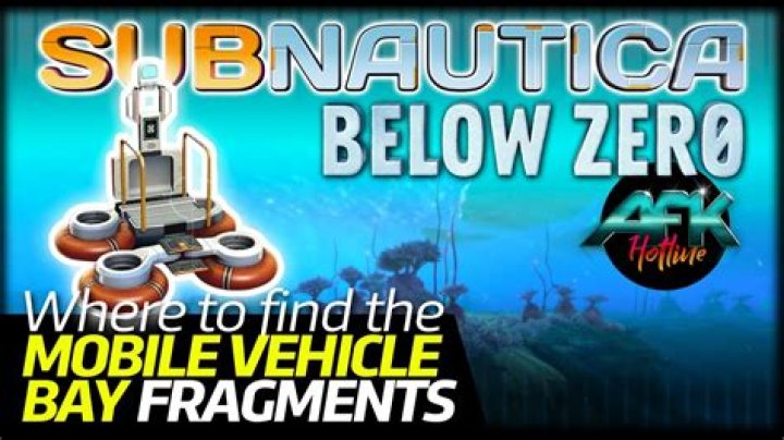 Subnautica Below Zero: Mobile Vehicle Bay Fragment locations
